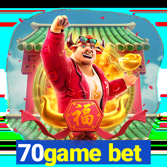 70game bet